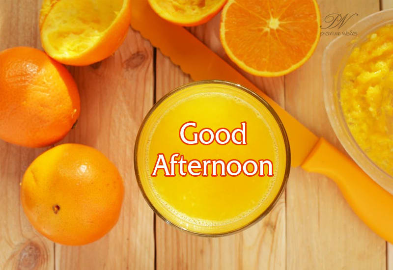 Good Afternoon Oranges - Premium Wishes