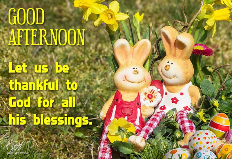 Good Afternoon God S Blessings Premium Wishes Good Afternoon God S Blessings Premium Wishes