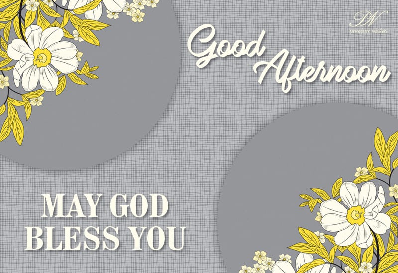 May God Bless You - Good Afternoon Cute Card - Premium Wishes