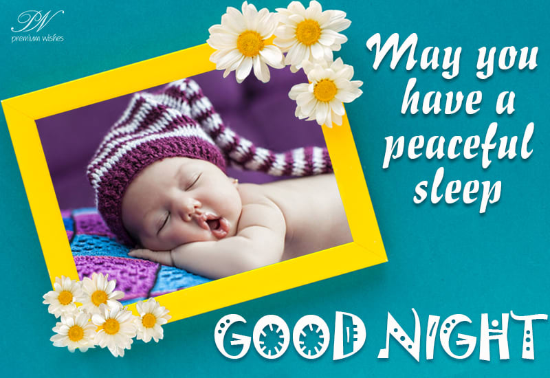 May You Have A Peaceful Sleep Good Night Dear Premium Wishes