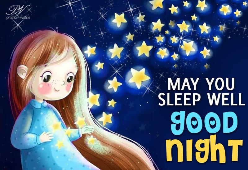 May you sleep well - Good Night - Premium Wishes May you sleep well - Good Night - Premium Wishes