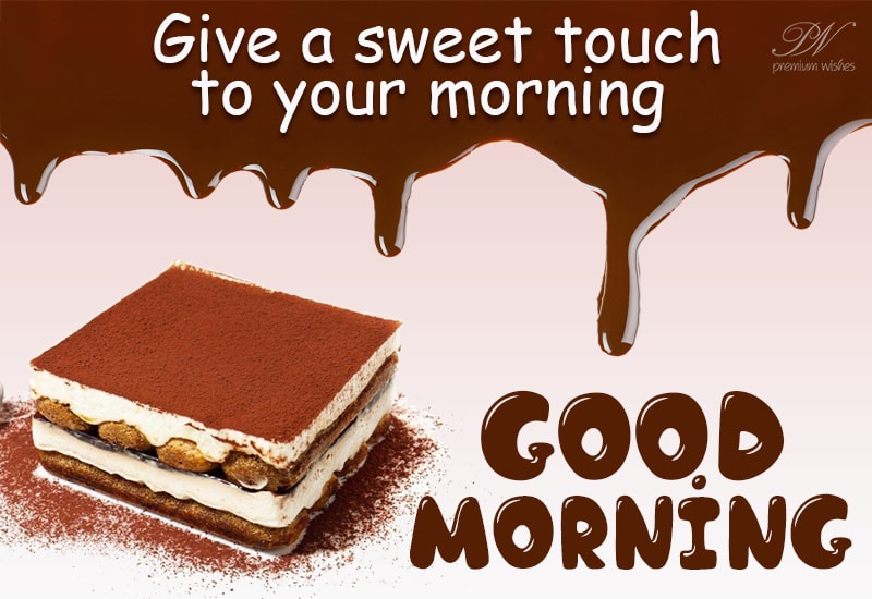 Give A Sweet Touch To Your Morning Good Morning Friends Premium Wishes 