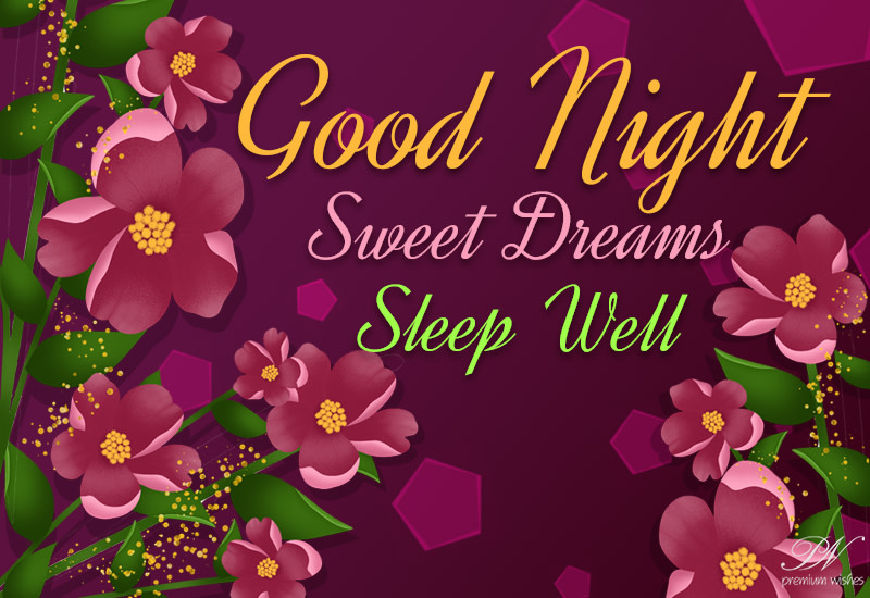 Good Night - Sleep Well - Sweet Dreaming Friends - Premium Wishes