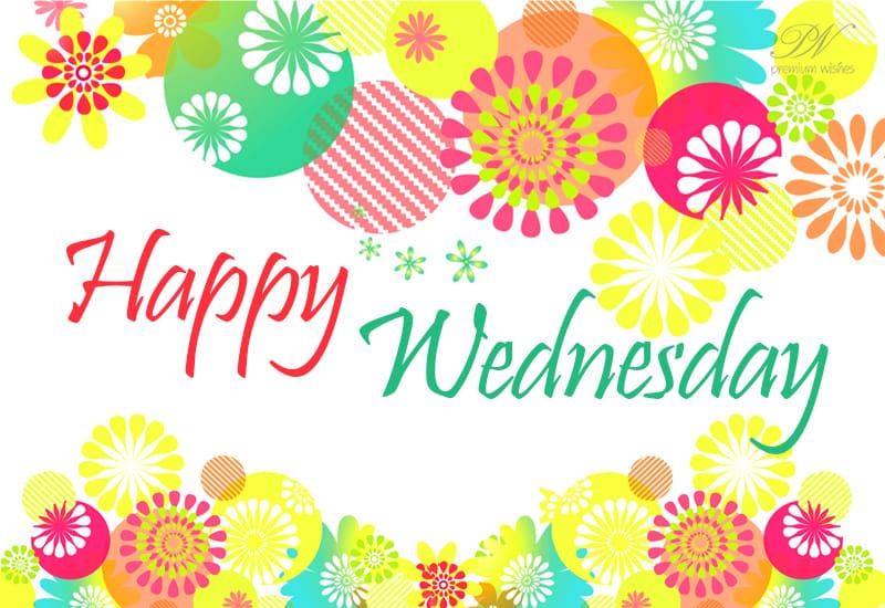 Happy Wednesday - Be happy and enjoy - Premium Wishes