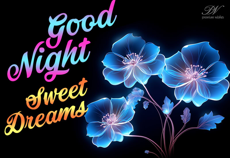 Good Night Sweet Dreams - Sleep Well Friends - Rest Properly - Premium ...
