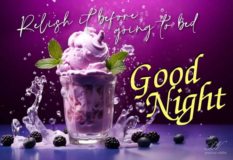 Good Night Relish it before going to bed Premium Wishes