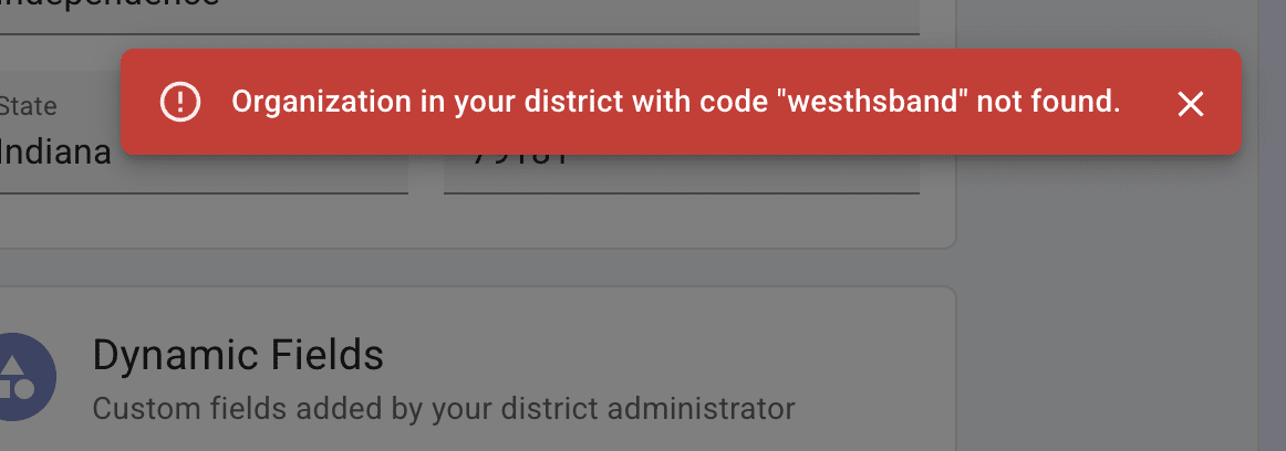 Error message when an organization code is not found in your district.