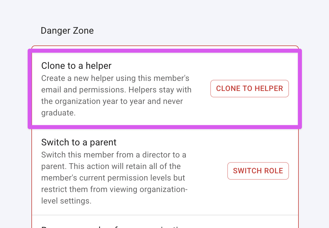 Member detail page showing the Clone to Helper option in the Danger Zone.