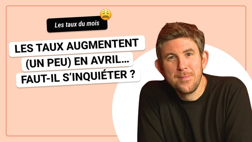 ACTU TAUX : Les meilleurs taux de crédit immobilier en avril 2025