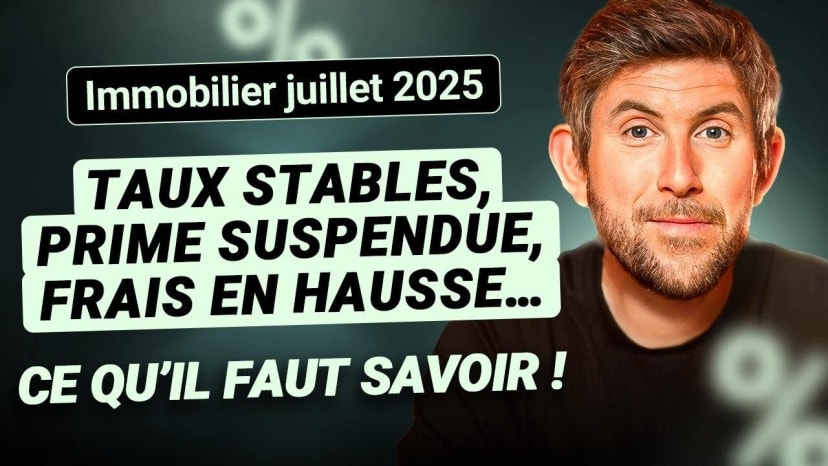 ACTU TAUX : Les meilleurs taux de crédit immobilier en juillet 2025