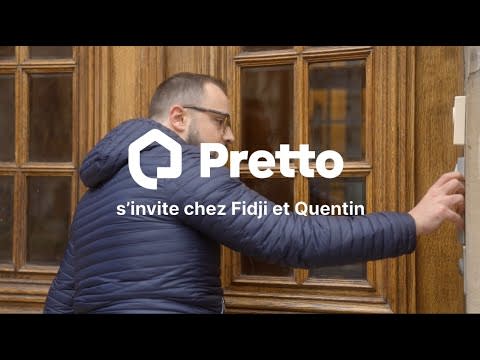 Pretto s'invite chez Quentin et Fidji
