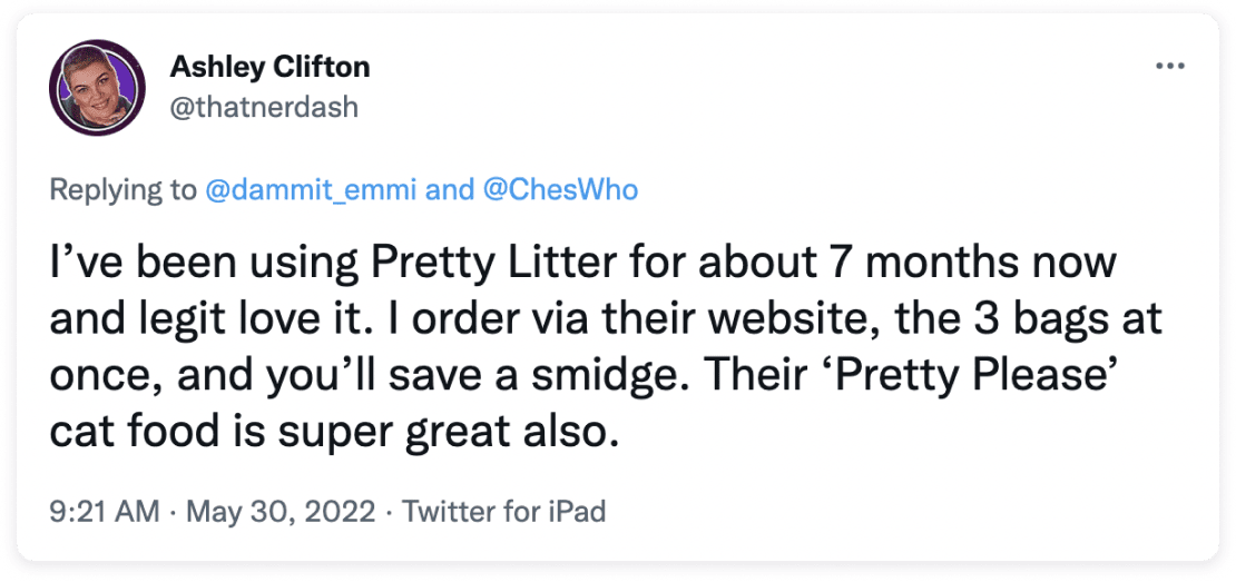 Tweet from  @thatnerdash praising PrettyLitter and Pretty Please cat food.