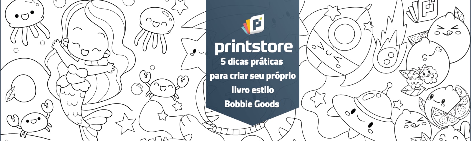 Imagem de destaque do post 5 dicas práticas para criar seu próprio livro estilo Bobbie Goods