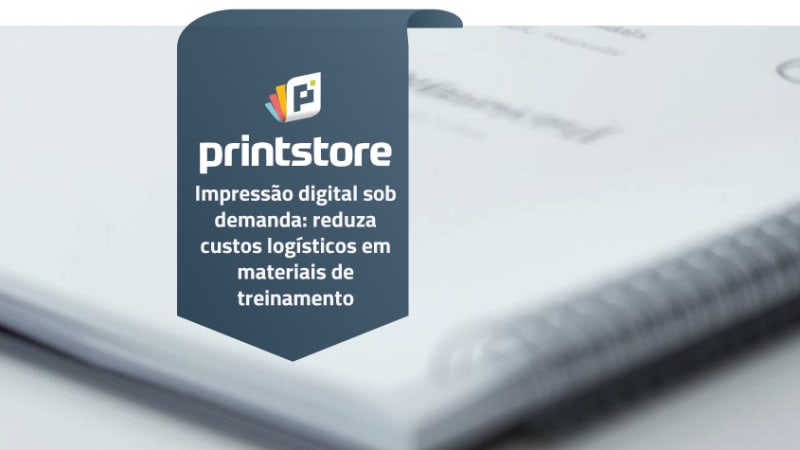 Imagem de destaque do post Impressão digital sob demanda: reduza custos logísticos em materiais de treinamento