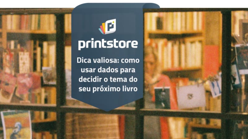 Imagem de destaque do post Dica valiosa: como usar dados para decidir o tema do seu próximo livro