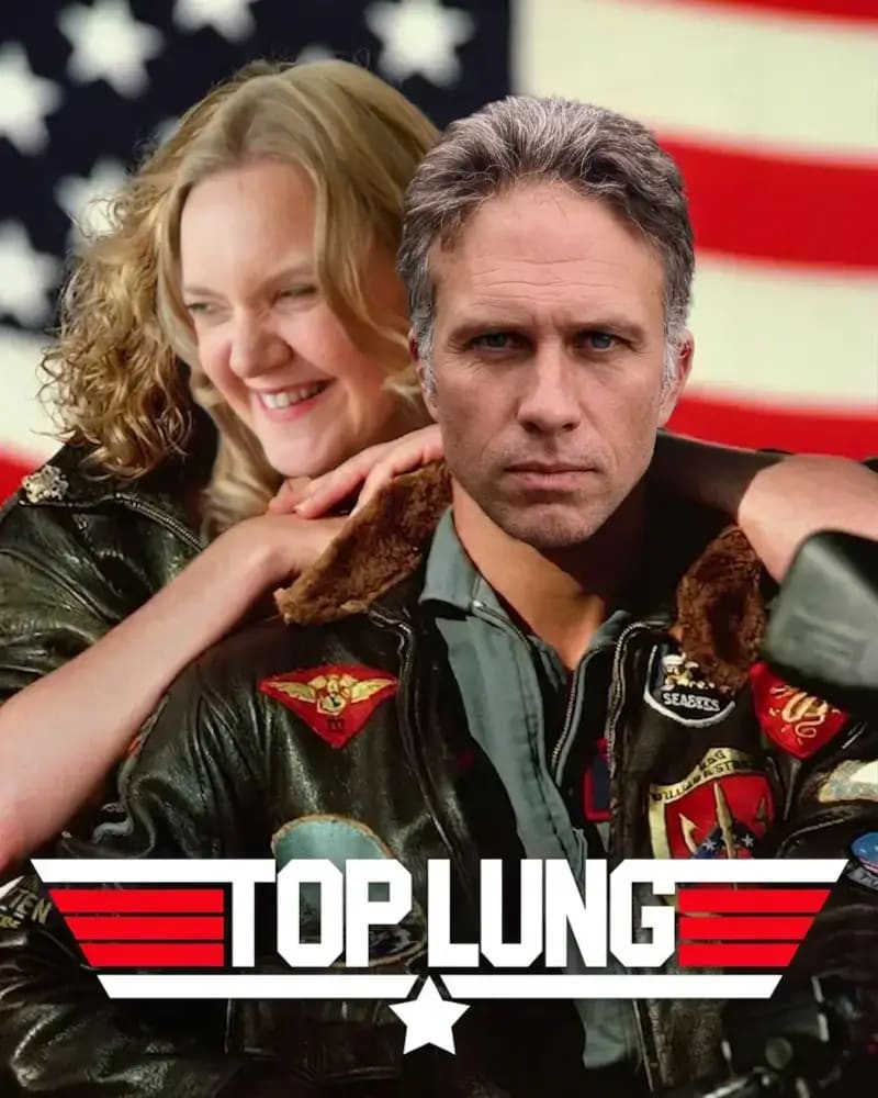 Take off of the Top Gun poster but rebranded as Top Lung with me replacing Tom Cruise and Lisette replacing Kelly McGillis