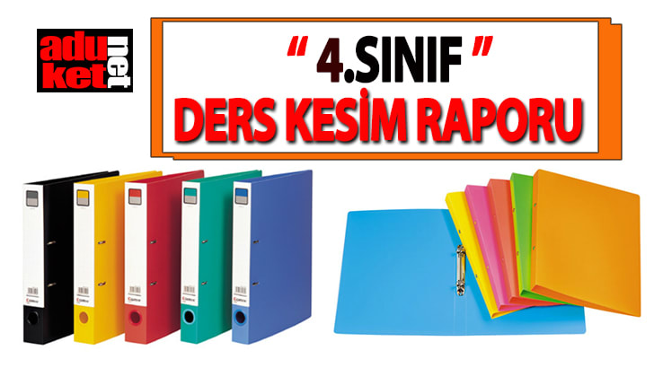 4 sınıf ders kesim raporu