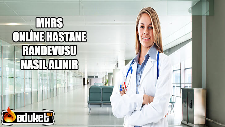 Hastaneden Randevu Alma Nasıl Yapılır