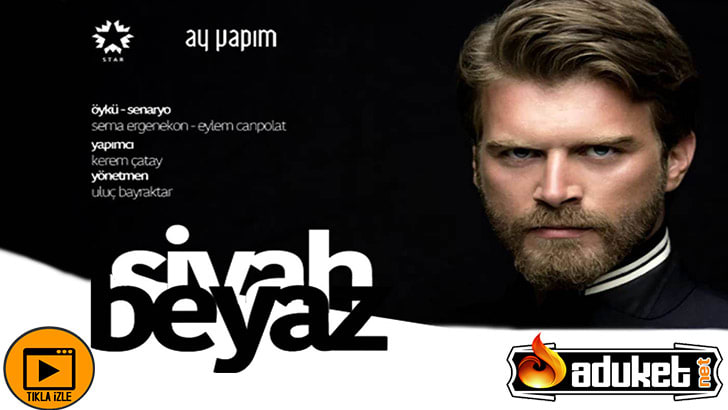 Siyah Beyaz dizi konusu-oyuncuları-fragman izle