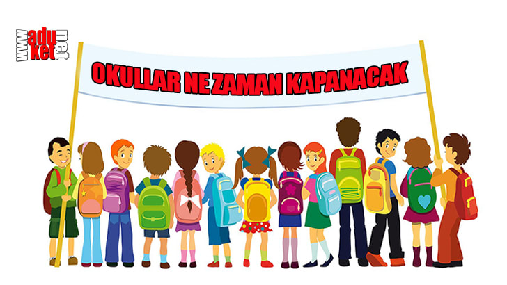 Okullar Ne Zaman Kapanacak 2017