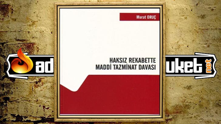Murat Oruç – Haksız Rekabette Maddi Tazminat Davası