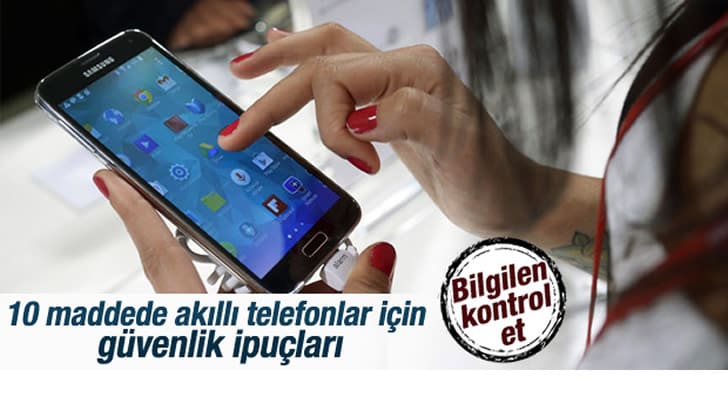 Akıllı Telefonlarda Güvenlik ipuçları