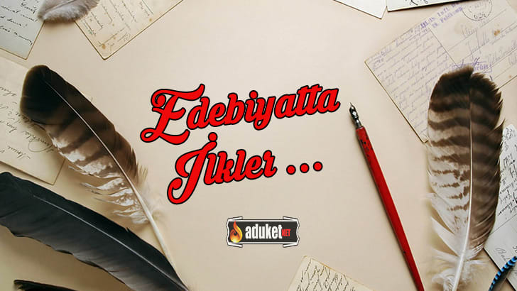 Edebiyatta ilkler