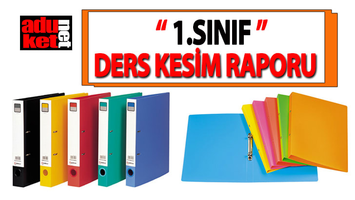 1.sınıf ders kesim raporu