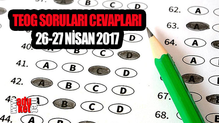2017 TEOG soruları cevapları