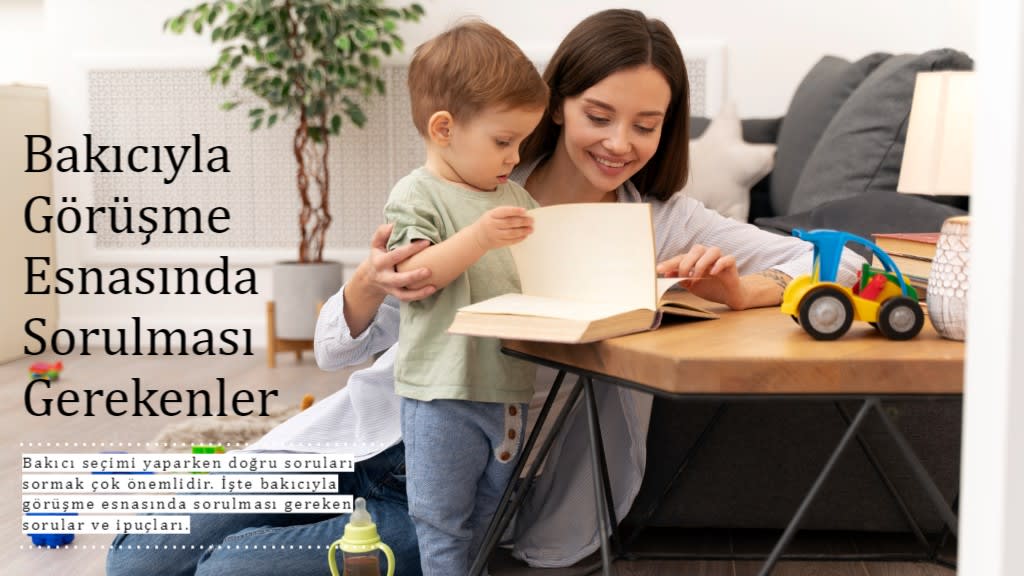 Bakıcıyla Görüşme Esnasında Sorulması Gerekenler