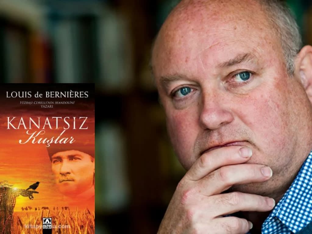 Kanatsız Kuşlar Louis de Bernieres’in Eşsiz Dünyası