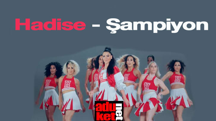 Hadise Şampiyon