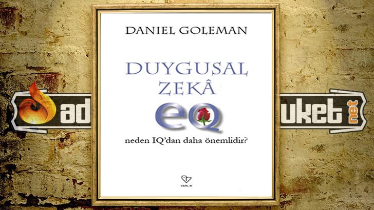 Daniel Goleman Duygusal Zeka