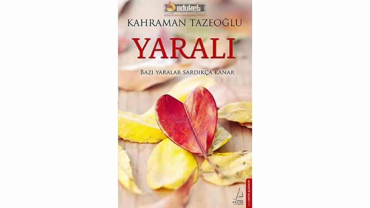 Yaralı Kitabı – Kahraman Tazeoğlu