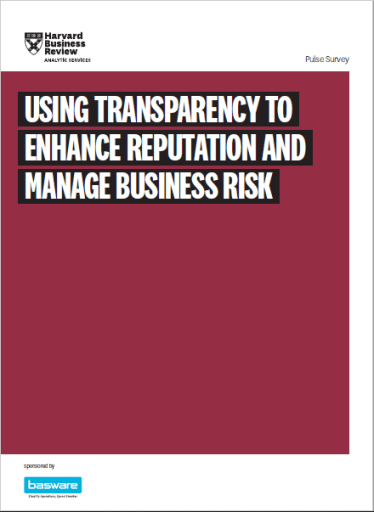 Using Transparency to Enhance Reputation and Manage Business Risk