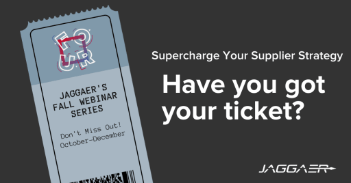 Supercharge Your Supplier Strategy with JAGGAER's Fall Webinar Series