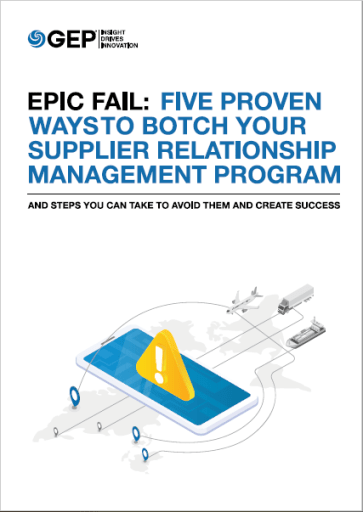 Epic Fail: 5 Proven Ways to Botch Your Supplier Relationship Management Program