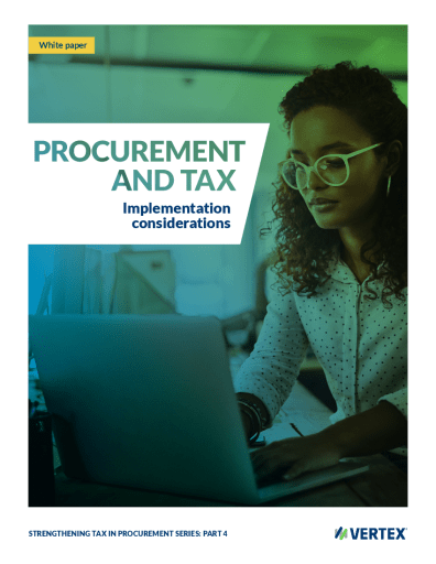 Procurement and Tax: Implementation Considerations