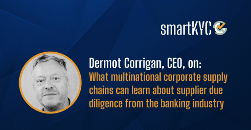 What multinational corporate supply chains can learn about supplier due diligence from the banking industry
