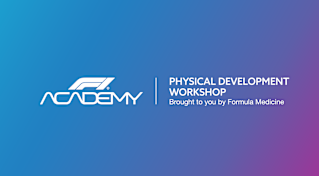 Physical Development Workshop Brought to you by Formula Medicine Catch-Up