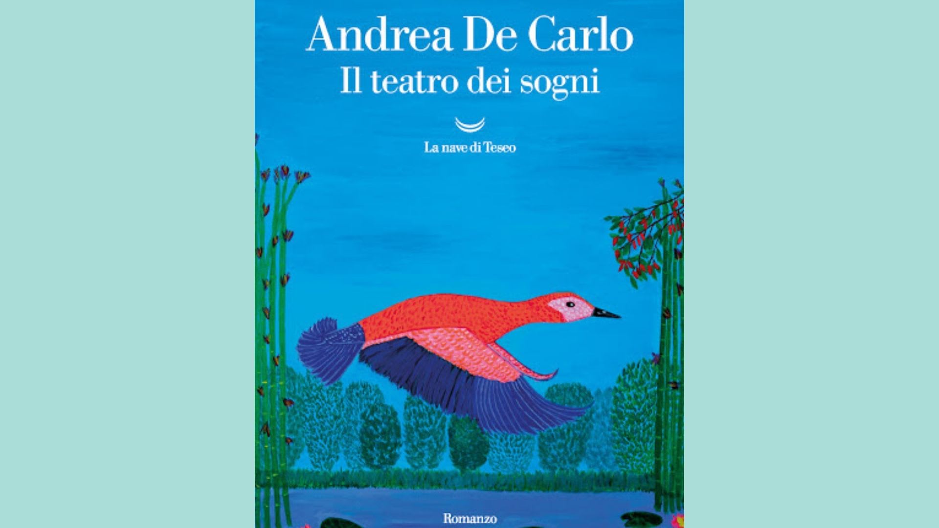 Andrea De Carlo e il suo ‘Teatro dei sogni’