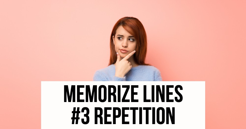 memorize lines repetition