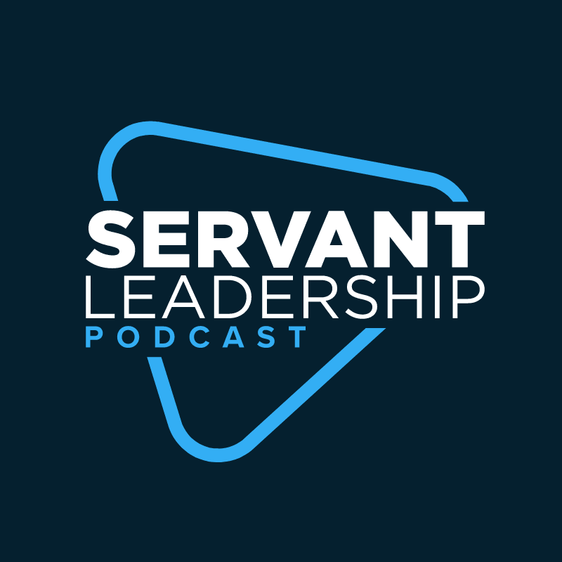 The Servant Leadership Podcast