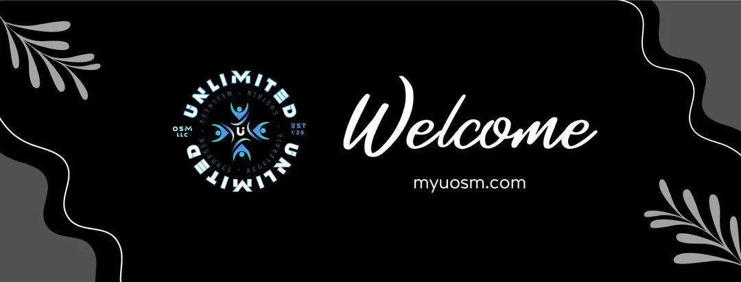 Unlimited OSM LLC THE UNLIMITED PATHWAY™ - A Quiet Movement with a Big Purpose
