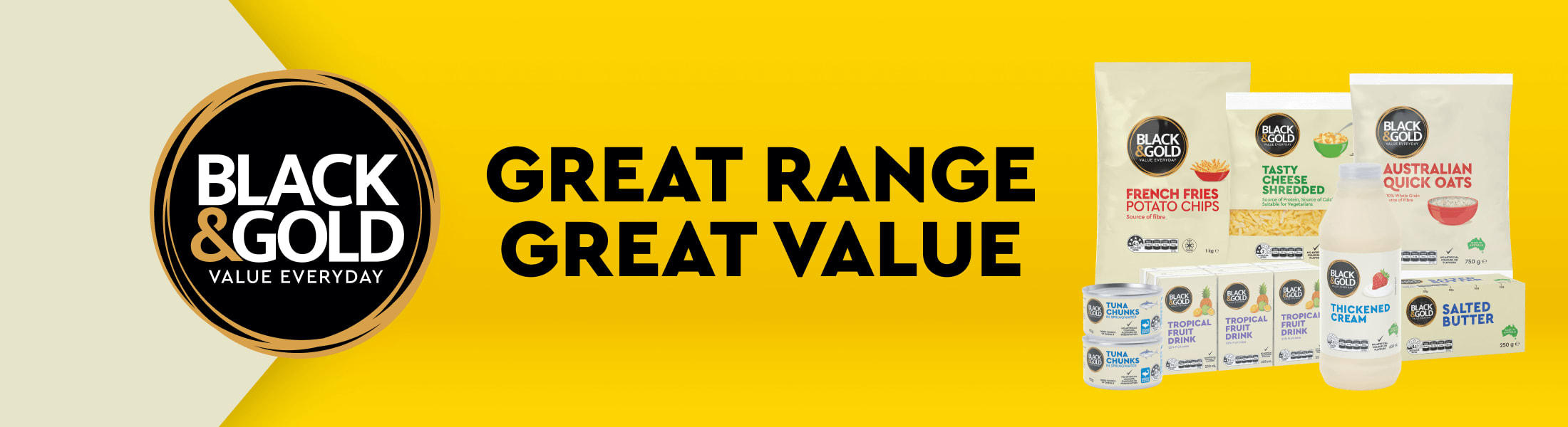 Black and Gold. Great range, great value