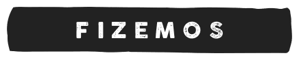 texto em imagem: fizemos