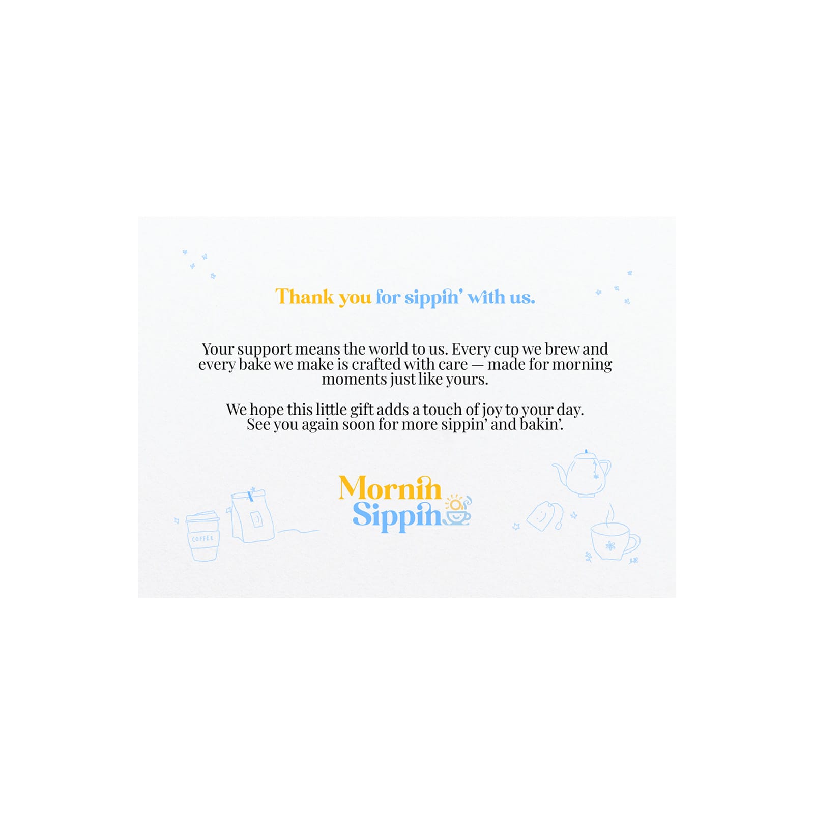 A promotional message with a blue and yellow design, featuring a thank-you note and references to baking and sipping.