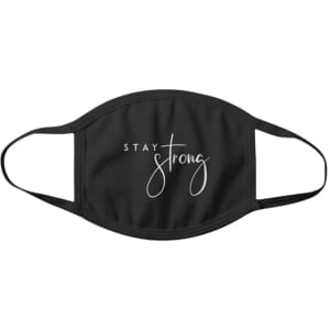 A black cotton face mask featuring the phrase "Stay Strong" in white lettering. It has ear loops for secure wear.