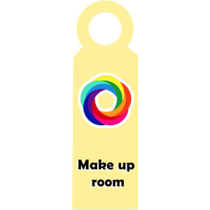 A custom shape PVC door hanger in yellow featuring a colourful logo and text indicating "Make up room".