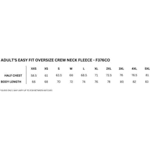 A size chart for the Adult's Easy Fit Oversize Crew Neck Fleece, detailing half chest and body length measurements for various sizes.
